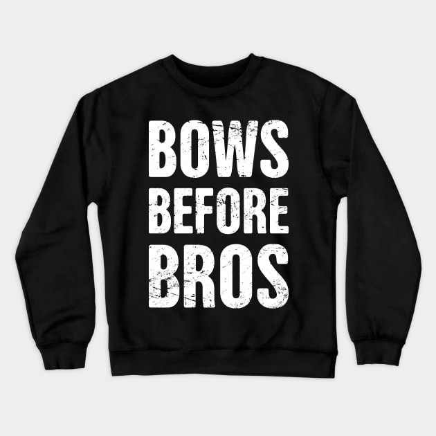 Bows Before Bros | Funny Cheerleader Design Crewneck Sweatshirt by MeatMan